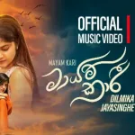 Mayam Kariye - Dilmika Jayasinghe